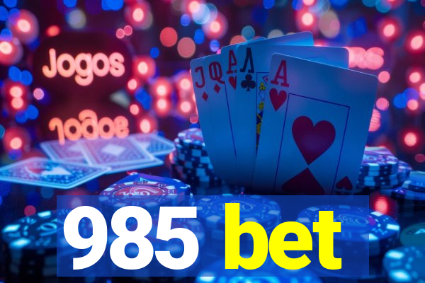 985 bet